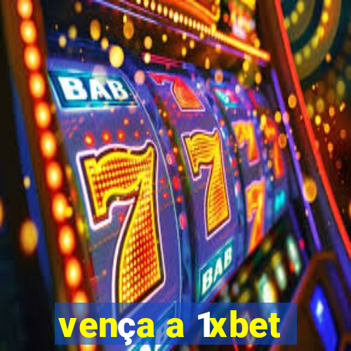 vença a 1xbet